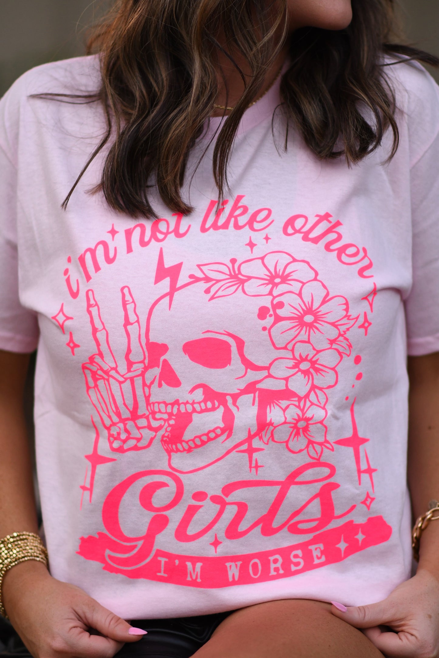 I’m Not Like Other Girls I’m Worse Tee