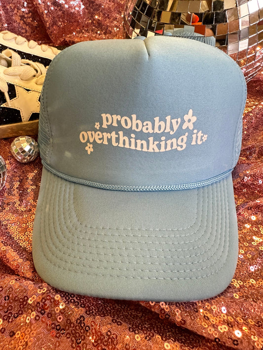 RTS Probably Overthinking It Trucker Hat